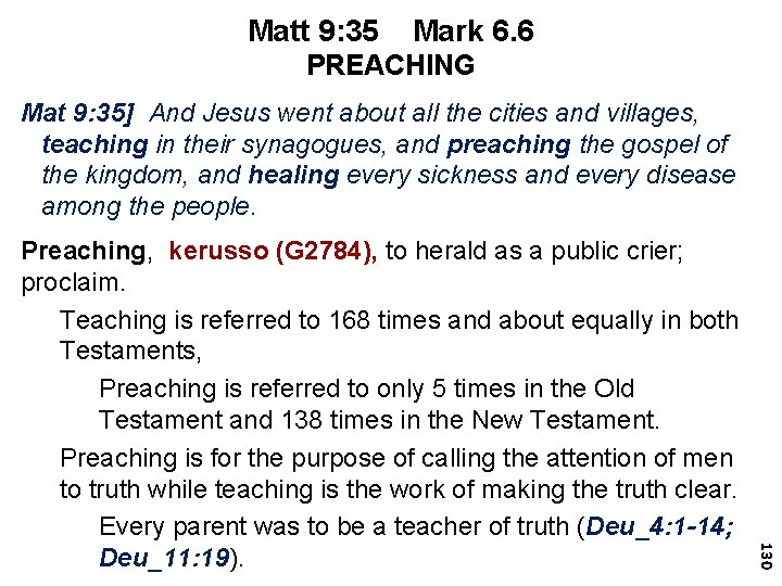 Matt 9: 35 Mark 6. 6 PREACHING Mat 9: 35] And Jesus went about