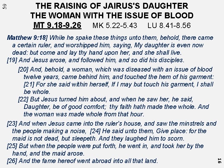 59 THE RAISING OF JAIRUS'S DAUGHTER THE WOMAN WITH THE ISSUE OF BLOOD MT