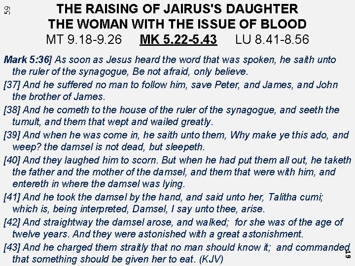 59 THE RAISING OF JAIRUS'S DAUGHTER THE WOMAN WITH THE ISSUE OF BLOOD MT