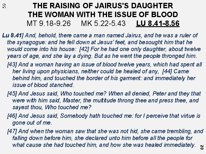 59 THE RAISING OF JAIRUS'S DAUGHTER THE WOMAN WITH THE ISSUE OF BLOOD MT