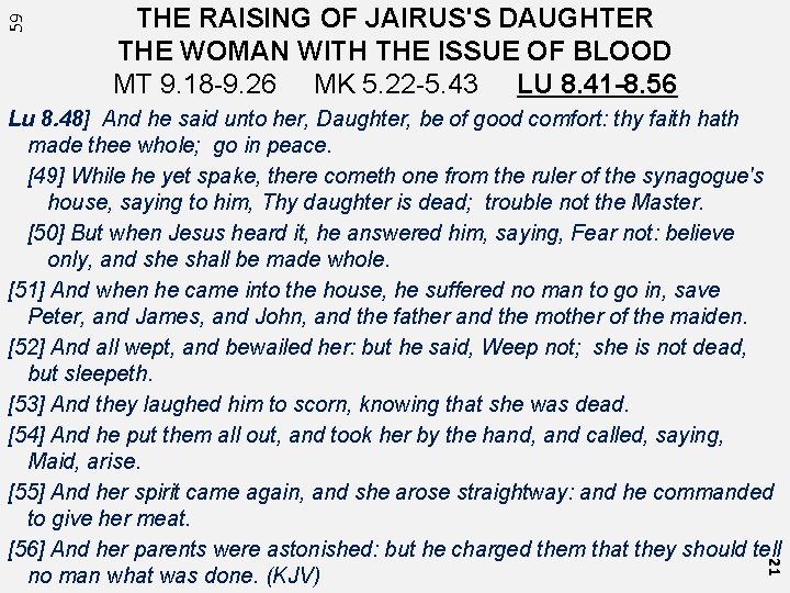 59 THE RAISING OF JAIRUS'S DAUGHTER THE WOMAN WITH THE ISSUE OF BLOOD MT