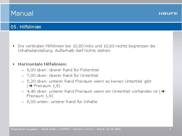 Manual 05. Hilfslinien • Die vertikalen Hilfslinien bei 10, 80 links und 10, 60