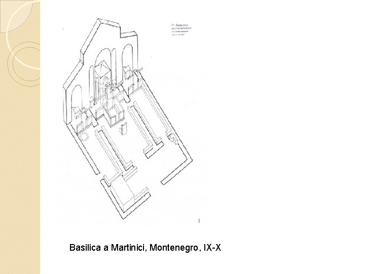 Basilica a Martinici, Montenegro, IX-X 
