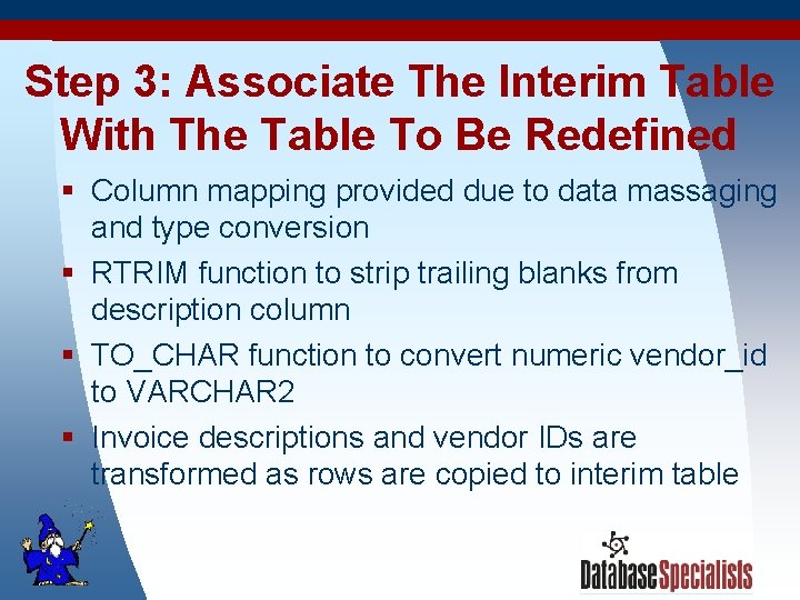 Step 3: Associate The Interim Table With The Table To Be Redefined § Column