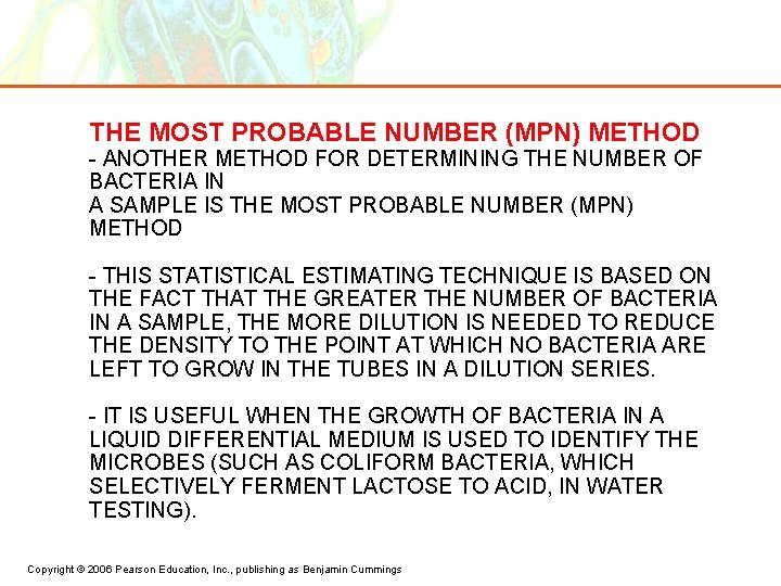 THE MOST PROBABLE NUMBER (MPN) METHOD - ANOTHER METHOD FOR DETERMINING THE NUMBER OF