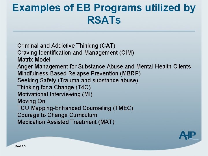 Examples of EB Programs utilized by RSATs Criminal and Addictive Thinking (CAT) Craving Identification
