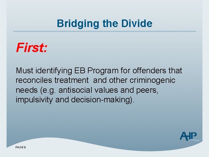 Bridging the Divide First: Must identifying EB Program for offenders that reconciles treatment and