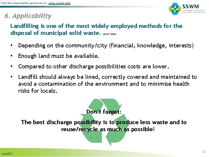 Find this presentation and more on: www. ssswm. info. 6. Applicability Landfilling is one