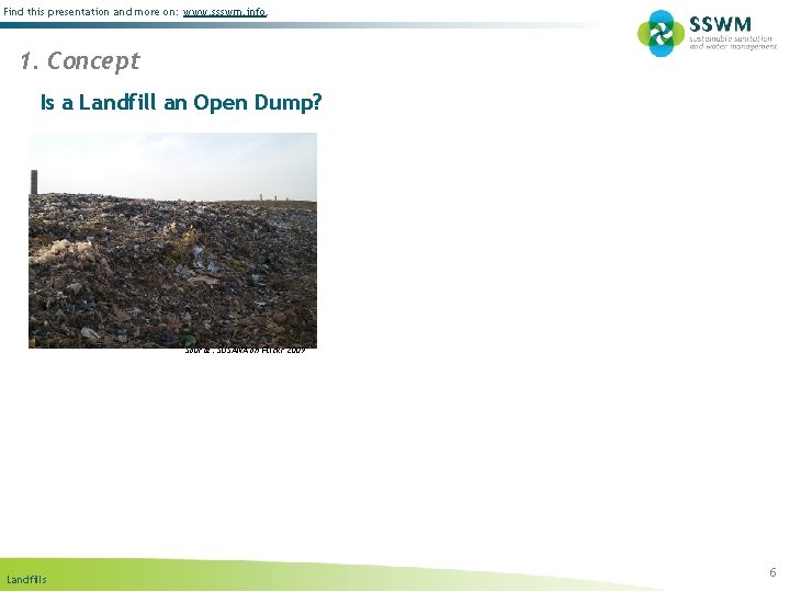 Find this presentation and more on: www. ssswm. info. 1. Concept Is a Landfill