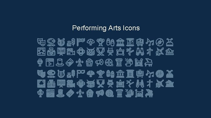 Performing Arts Icons 