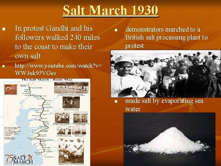 Salt March 1930 n n In protest Gandhi and his followers walked 240 miles