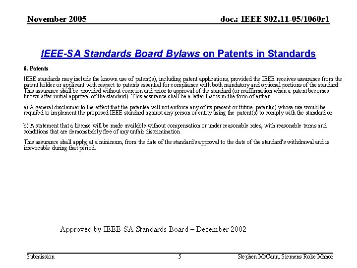 November 2005 doc. : IEEE 802. 11 -05/1060 r 1 IEEE-SA Standards Board Bylaws