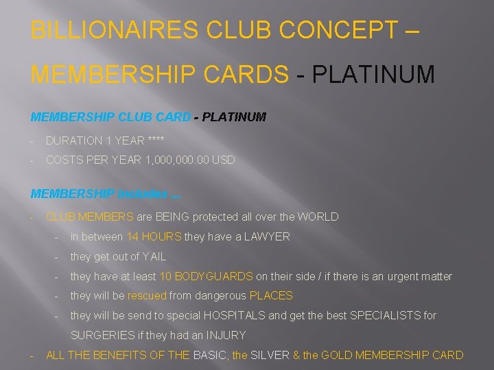 BILLIONAIRES CLUB CONCEPT – MEMBERSHIP CARDS - PLATINUM MEMBERSHIP CLUB CARD - PLATINUM -