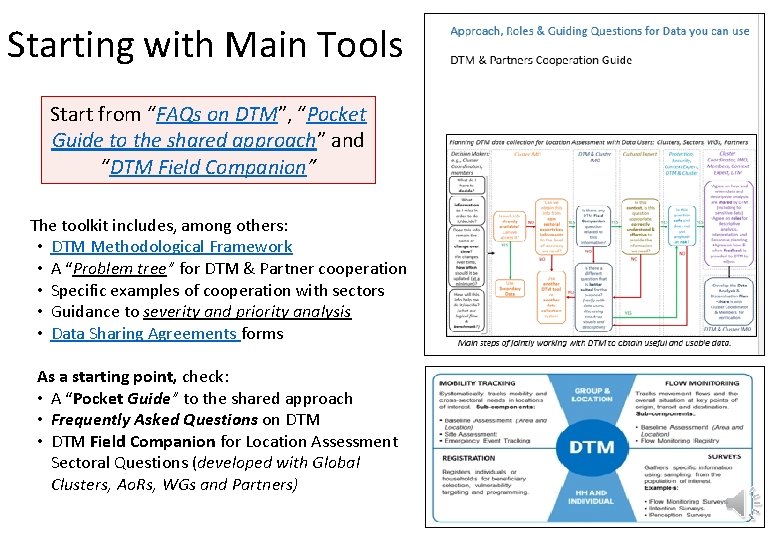 Starting with Main Tools Start from “FAQs on DTM”, “Pocket Guide to the shared