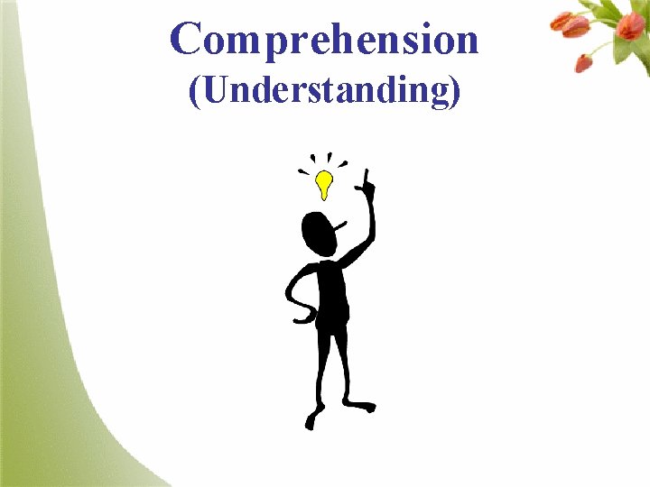 Comprehension (Understanding) 