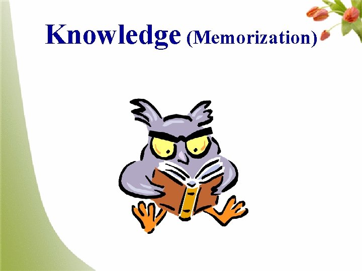 Knowledge (Memorization) 