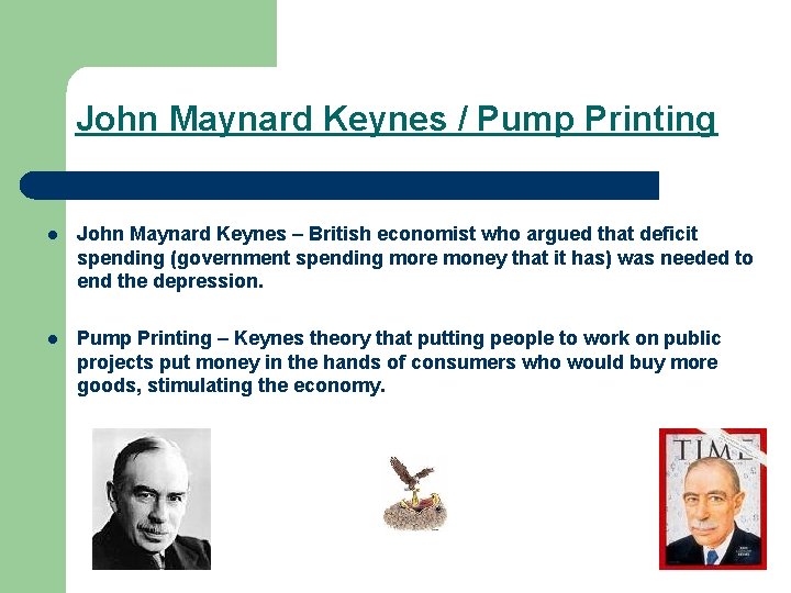 John Maynard Keynes / Pump Printing l John Maynard Keynes – British economist who