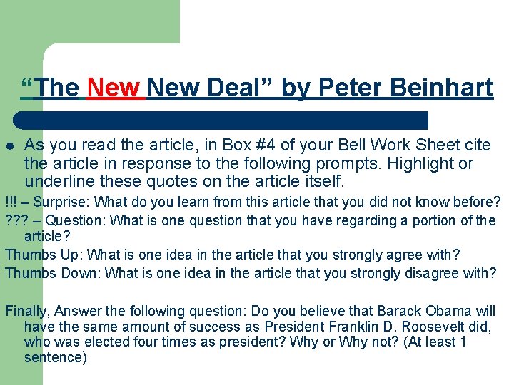 “The New Deal” by Peter Beinhart l As you read the article, in Box