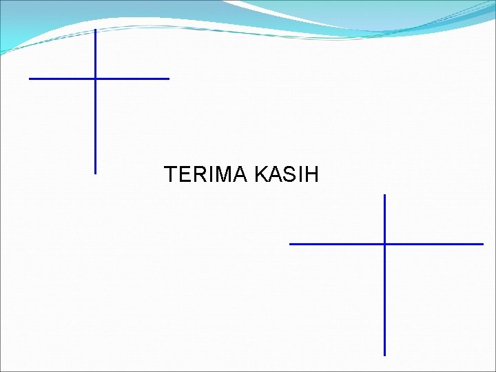 TERIMA KASIH 