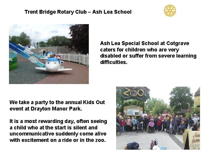 Trent Bridge Rotary Club – Ash Lea School Ash Lea Special School at Cotgrave