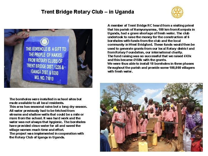 Trent Bridge Rotary Club – in Uganda A member of Trent Bridge RC heard