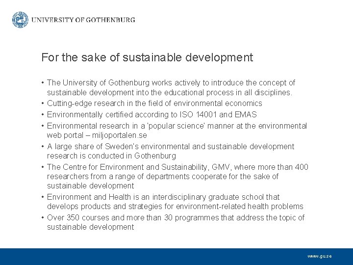 For the sake of sustainable development • The University of Gothenburg works actively to