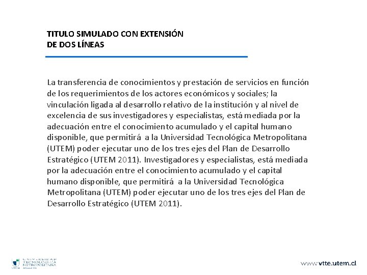 TITULO SIMULADO CON EXTENSIÓN DE DOS LÍNEAS La transferencia de conocimientos y prestación de