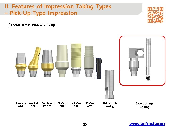 II. Features of Impression Taking Types – Pick-Up Type Impression (4) OSSTEM Products Line