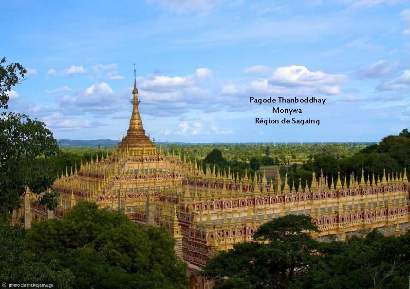Pagode Thanboddhay Monywa Région de Sagaing 