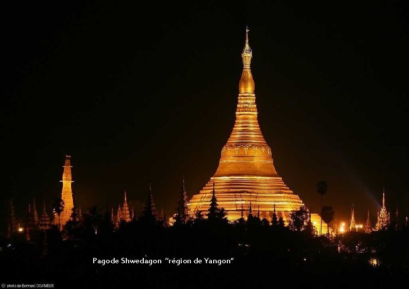 Pagode Shwedagon ‘’région de Yangon’’ 