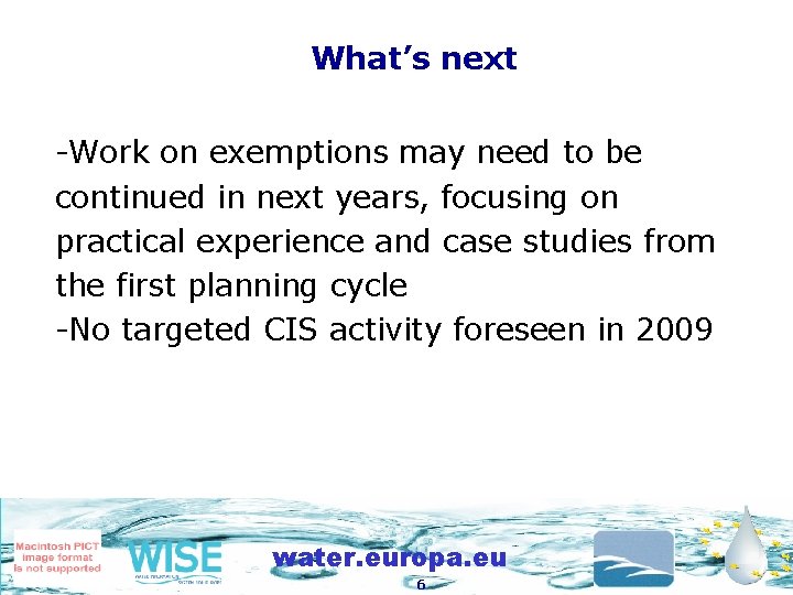 What’s next -Work on exemptions may need to be continued in next years, focusing