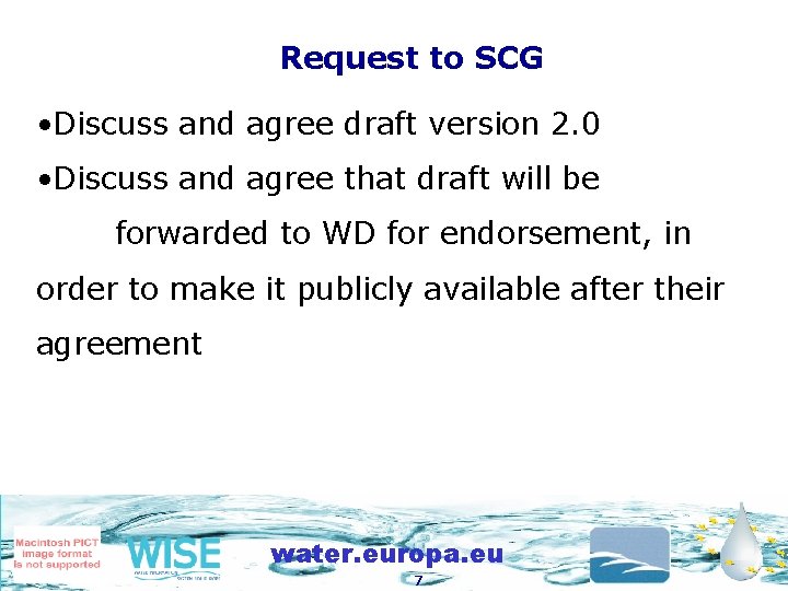 Request to SCG • Discuss and agree draft version 2. 0 • Discuss and