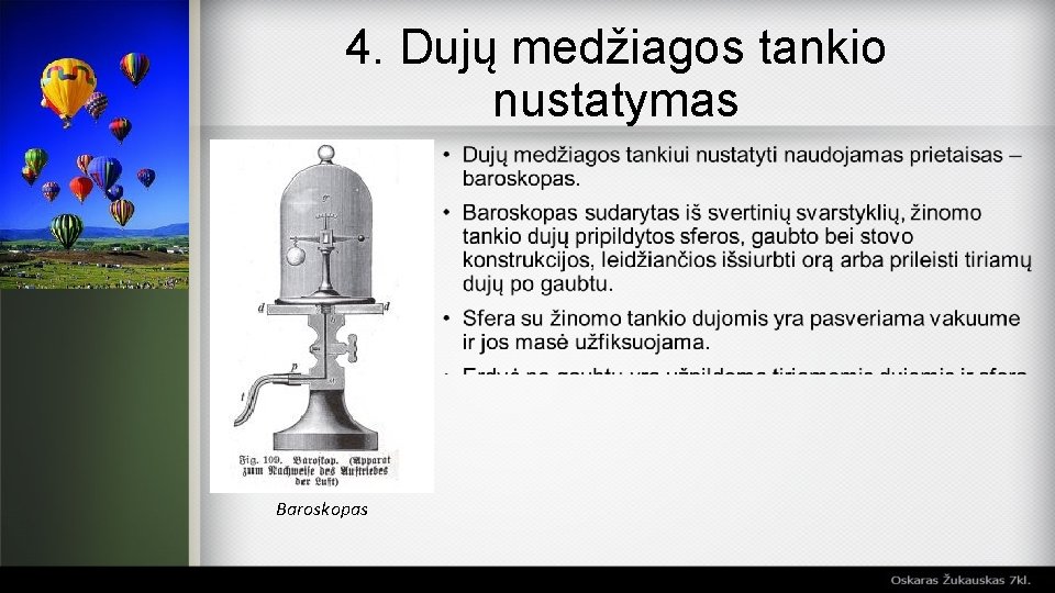 4. Dujų medžiagos tankio nustatymas Baroskopas 