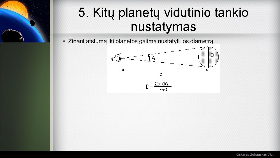 5. Kitų planetų vidutinio tankio nustatymas 