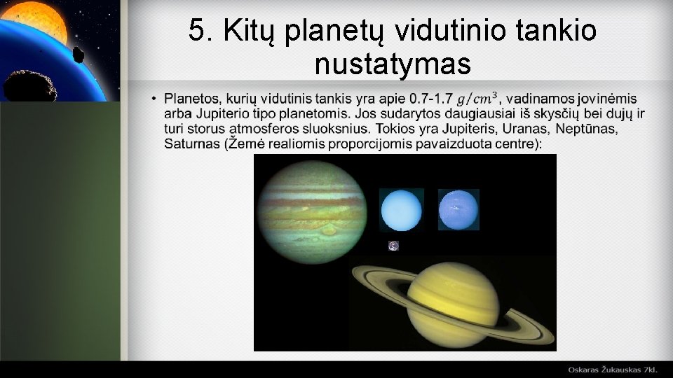 5. Kitų planetų vidutinio tankio nustatymas 
