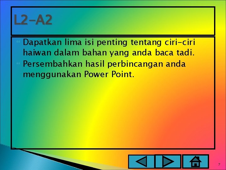 L 2 -A 2 Dapatkan lima isi penting tentang ciri-ciri haiwan dalam bahan yang