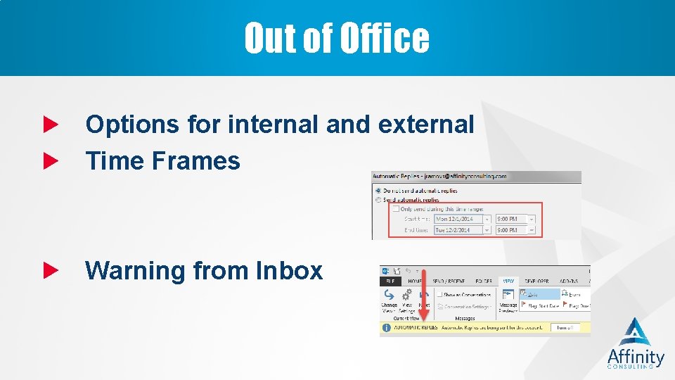 Out of Office Options for internal and external Time Frames Warning from Inbox 