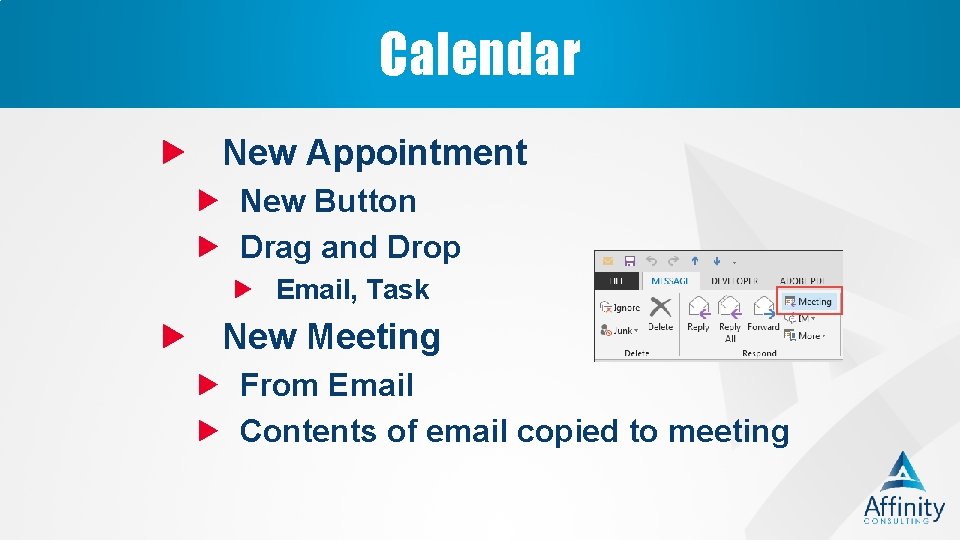 Calendar New Appointment New Button Drag and Drop Email, Task New Meeting From Email