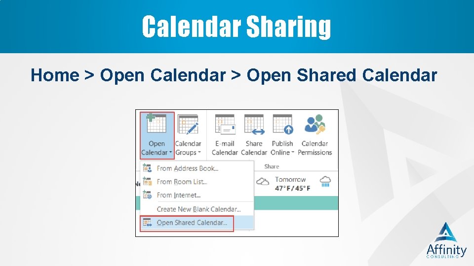 Calendar Sharing Home > Open Calendar > Open Shared Calendar 