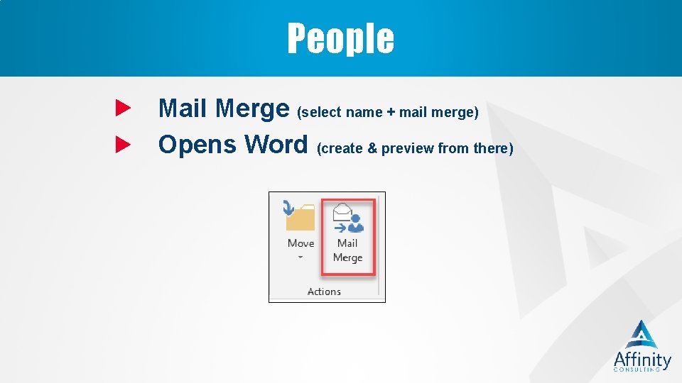 People Mail Merge (select name + mail merge) Opens Word (create & preview from