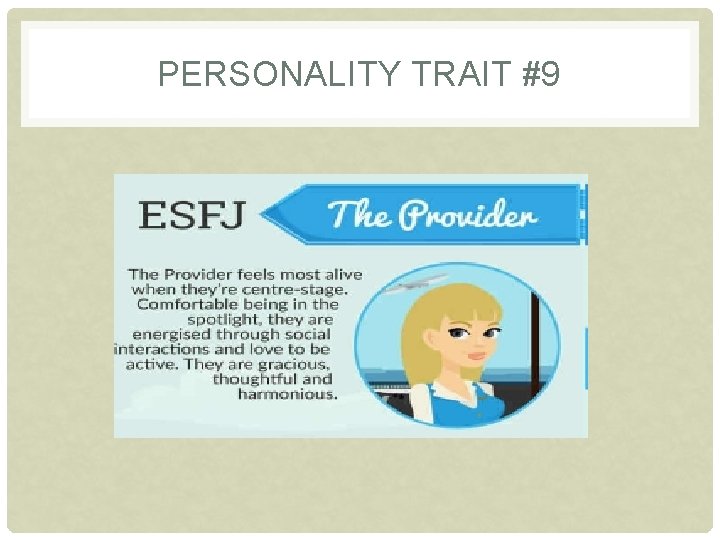 PERSONALITY TRAIT #9 