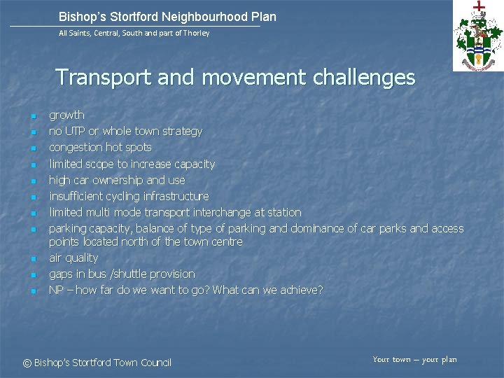 Bishop’s Stortford Neighbourhood Plan All Saints, Central, South and part of Thorley Transport and