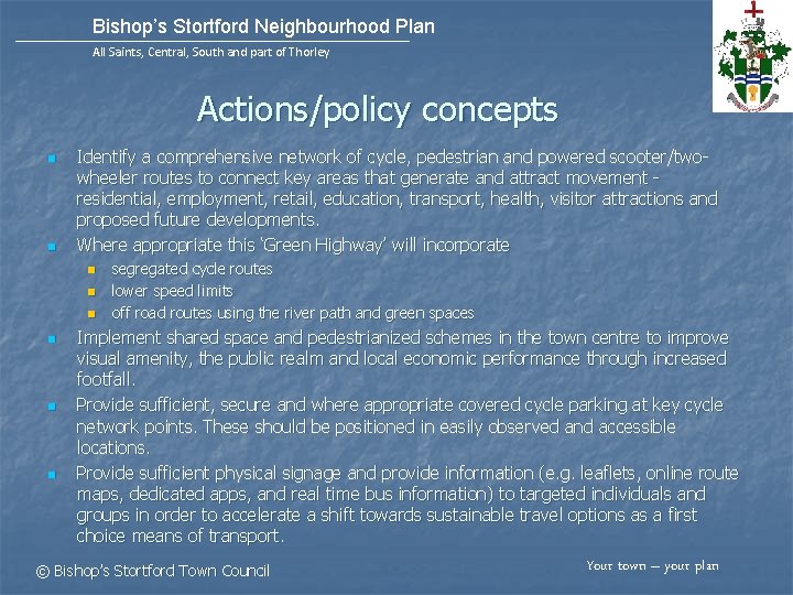 Bishop’s Stortford Neighbourhood Plan All Saints, Central, South and part of Thorley Actions/policy concepts