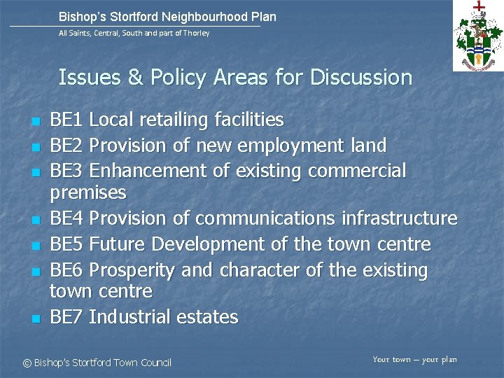 Bishop’s Stortford Neighbourhood Plan All Saints, Central, South and part of Thorley Issues &