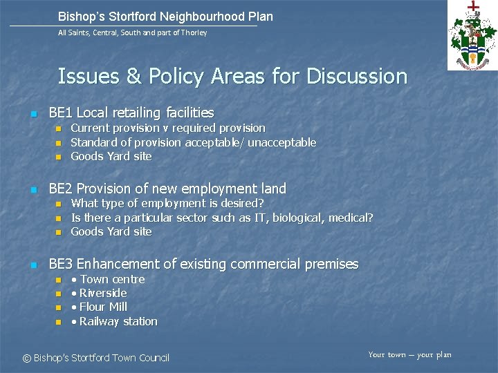 Bishop’s Stortford Neighbourhood Plan All Saints, Central, South and part of Thorley Issues &