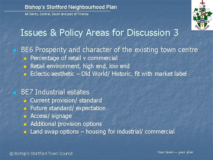 Bishop’s Stortford Neighbourhood Plan All Saints, Central, South and part of Thorley Issues &