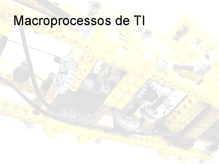 Macroprocessos de TI 