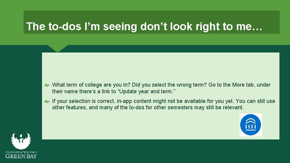 The to-dos I’m seeing don’t look right to me… What term of college are