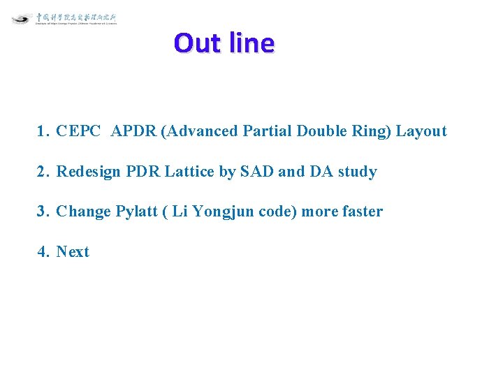 Out line 1. CEPC APDR (Advanced Partial Double Ring) Layout 2. Redesign PDR Lattice