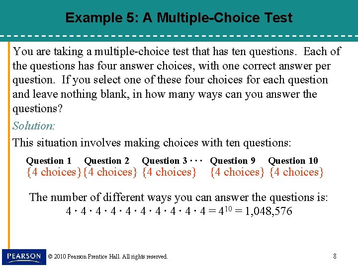 Example 5: A Multiple-Choice Test You are taking a multiple-choice test that has ten